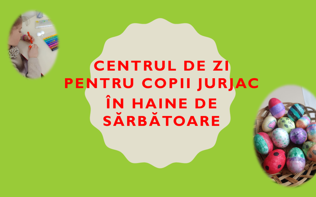 Centrul de zi pentru copii Jurjac În haine de sărbătoare